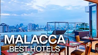 Top 10 Best Hotels in Melaka Malacca  Malaysia  Hotel Review [upl. by Ferne355]