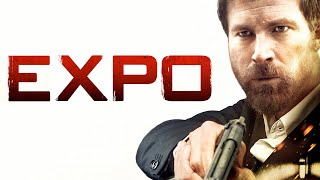 Expo 2019  FULL MOVIE  Action Thriller Crime [upl. by Bachman]