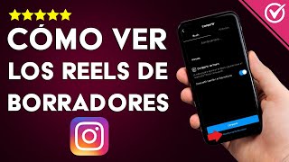 ¿Cómo Ver los Reels de Borradores de tu Cuenta de Instagram [upl. by Shanta42]