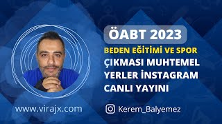 2023 ÖABT Beden Eğitimi ve Sporda çıkması muhtemel yerler [upl. by Aynas695]