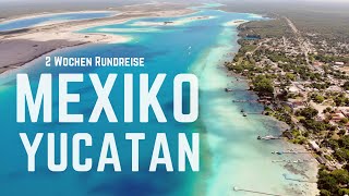 Yucatan  Mexiko  Backpacking Highlights [upl. by Ehtnax]