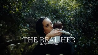 The Real Her  My Birth Story [upl. by Esinahs]