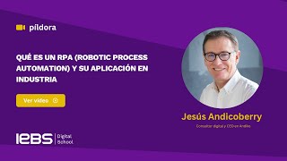 Qué es un RPA Robotic Process Automation y su aplicación en industria  Jesús Andicoberry [upl. by Siocnarf]