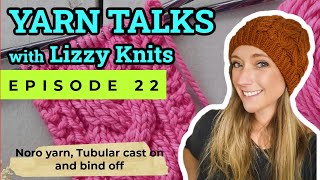 Yarn Talks with Lizzy Knits Episode 22 [upl. by Atirahs]