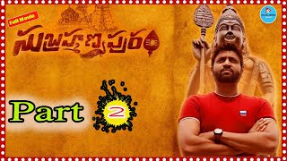 Subrahmanyapuram Telugu Full Movie Part 2  TeluguCinemaMania [upl. by Cuttler]