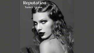 Taylor Swift  Reputation Taylors Version From The Vault Track [upl. by Latnahs]