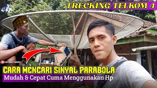 Cara mencari sinyal parabola jaring TELKOM 4❓Trecking parabola jadi mudah menggunakan hp [upl. by Dann960]