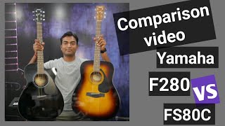 Which one to buy Yamaha F280 or FS80C Explained [upl. by Hinch]