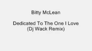 Bitty McLean  Dedicated To The One I Love Dj Wack Remix [upl. by Fraser]