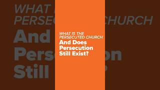 What is the persecuted church [upl. by Ambert725]