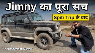 JIMNY ख़रीदना बड़ी गलती थी  Spiti Trip ने पूरी पोल खोल दी JIMNY की  JIMNY BUYERS MUST WATCH [upl. by Kirch671]