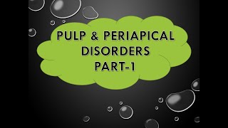 PULP amp PERIAPICAL DISEASES simplified for FINAL BDS students Part  1 [upl. by Remmos]