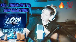 KSI  THICK OF IT amp LOW REACTION [upl. by Alyal232]