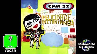 CPM 22  Um Minuto Para O Fim Do Mundo  VOCAIS ISOLADOS  ACAPELLA [upl. by Judas]