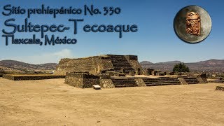 Sitio prehispánico No 330 SultepecTecoaque Tlaxcala México [upl. by Beau]