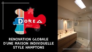 Une Décoration Hampton pour cet intérieur rénové agencé et réalisé par DOREA Deco [upl. by Eeleak]