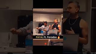 Payal YoYo Honey Singh ft ParadoxfromGloryAlbumhoneysinghyoyohoneysinghparadoxpayal [upl. by Terchie]