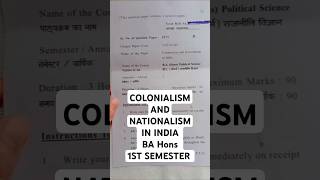 Colonialism and nationalism in India ba hons Political science 1st semester solexam2024 [upl. by Elahcar]