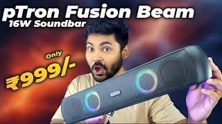 pTron Fusion Beam 16W Wireless Stereo Soundbar 🔥🔥 [upl. by Egas]