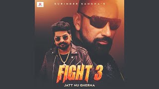 Fight 3  Jatt Nu Gherna  Surinder Sangha Feat Fatehveer Singh  New Punjabi Song 2024 [upl. by Hastie970]