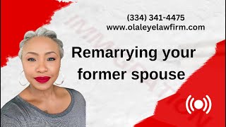 REMARRYING AN EXSPOUSE [upl. by Bolte]