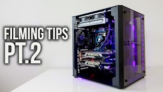 Filming tips and techniques Part 2  Feat Brandon from Linus Tech Tips [upl. by Aidin]