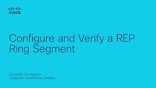 Configure and Verify a REP Ring Segment [upl. by Thais643]