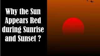 Why Sun Appears Red during Sunrise and Sunset [upl. by Assilat]