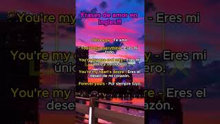 FRASES DE AMOR EN INGLES 💕 [upl. by Yelnahs13]