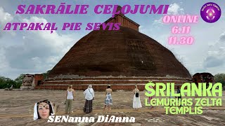 Sakrālie Ceļojumi ŠRILANKA Dalīšanās [upl. by Notnats]