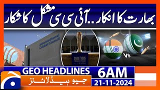 Indias denialICC is in trouble  Geo News 6 AM Headlines 21 Nov 2024 [upl. by Llenra]