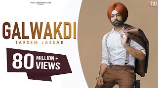 Galwakdi Full Video  Tarsem Jassar  Punjabi Songs 2016  Vehli Janta Records [upl. by Koloski591]