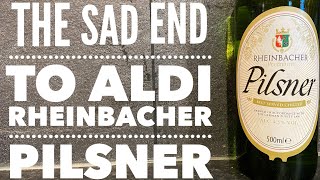 The Fall Of Aldi Rheinbacher Pilsner Discontinued [upl. by Nylakcaj691]