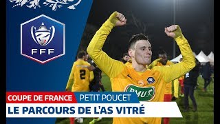 Coupe de France  le parcours de lAS Vitré petit Poucet 20182019 I FFF 2019 [upl. by Ellehcim]