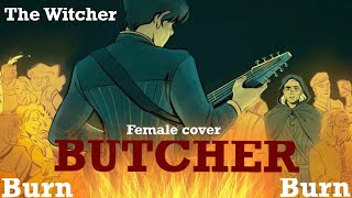 Burn Butcher Burn  Female cover The Witcher Season 2 [upl. by Bradford841]