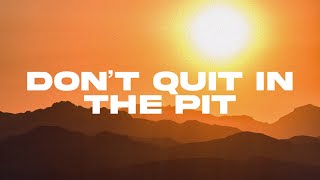 Dont Quit in the Pit  Life Church Wirral [upl. by Anaidni]