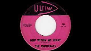 The Monterays  Deep Within My Heart [upl. by Lunna]