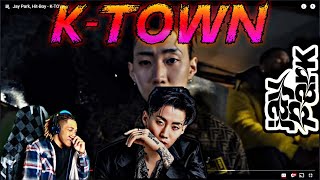 JAY PARK X HITBOY  KTOWN REACTION [upl. by Notirb]