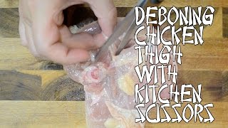 How to Debone Chicken Thigh With Kitchen Scissors In 1 Minute [upl. by Allina]