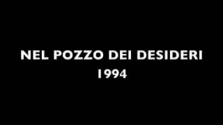 nel pozzo dei desideri 1994 [upl. by Aynodal246]