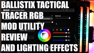 Ballistix Tactical Tracer RGB MOD Utility Review And Lighting Effects [upl. by Eugenia]