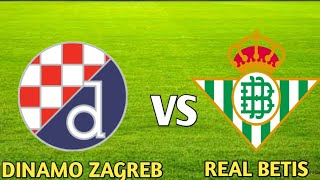 Dinamo Zagreb vs Real Betis Live Match [upl. by Selassie423]