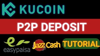 KuCoin P2P Trading  How To Deposit In KuCoin From Pakistan  How To Use KuCoin P2P [upl. by Francesco]