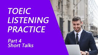 TOEIC Listening Test Part 4 Practice TOEIC Listening Test 2022 with Answers 4 [upl. by On770]