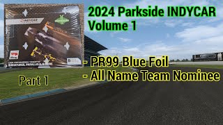 A Short Print and An Epic Name  2024 Parkside INDYCAR Part 1 [upl. by Atteinotna]