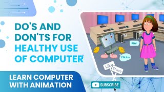 Basics of Computers  Dos and Donts for Healthy Use of Computer  Animation [upl. by Paton2]