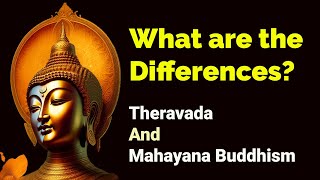 Theravada and Mahayana Buddhism  What Are The Differences [upl. by Japheth]