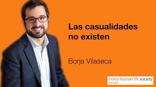 Borja Vilaseca  Las casualidades no existen [upl. by Divine872]