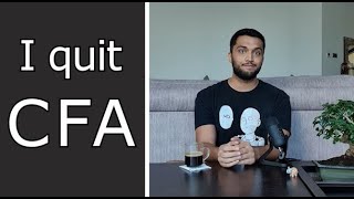 Why I quit the CFA program after passing level 1 Chartered Financial Analyst [upl. by Alol]