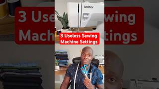 3 USELESS Sewing Machine Settings You Won’t Use [upl. by Aryam]